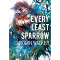 Every Least Sparrow
