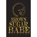 Brown Sugar Babe