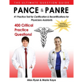 Pance and Panre: #1 Practice Test for Certification & Recertification for Physician Assistants