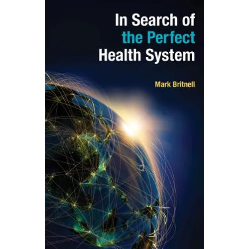 In Search of the Perfect Health System