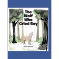 The Wolf Who Cried Boy