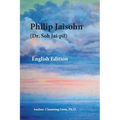 Philip Jaisohn (Dr. Soh Jai-pil) English Edition