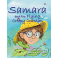 Samara and the Flying Creepy Crawlies