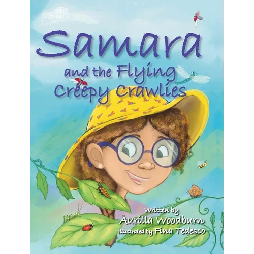 Samara and the Flying Creepy Crawlies