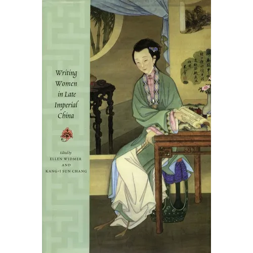 Writing Women in Late Imperial China