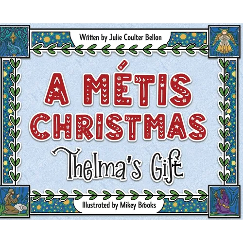 A Métis Christmas: Thelma's Gift