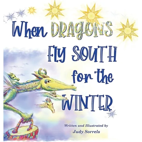 When Dragons Fly South for the Winter