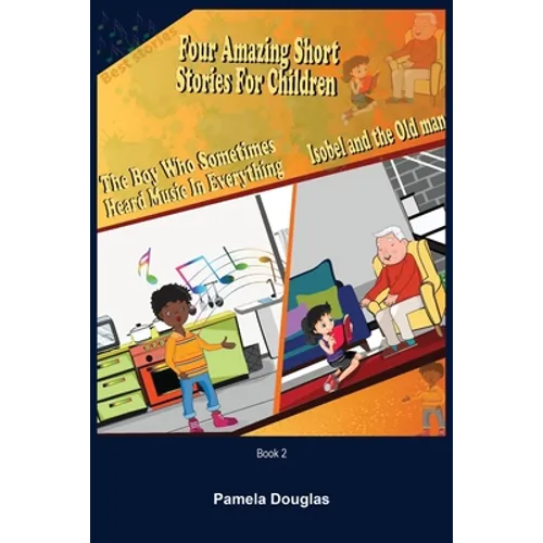 Four Amazing Short Stories for Children Book 2