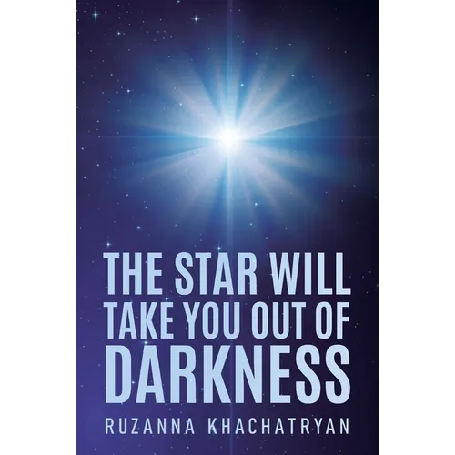 The Star Will Take You Out of Darkness