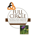 Full Circle: The Segue from Ancient Celtic Medicine to Modern-Day Herbalism and the Impact That Religion/Mysticism/Magic Have Had