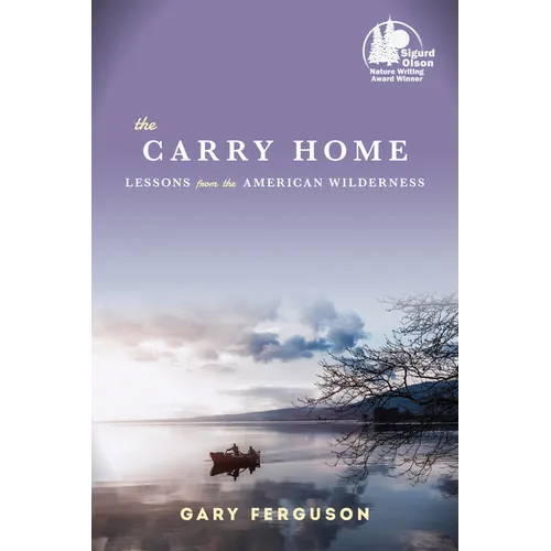 The Carry Home: Lessons from the American Wilderness