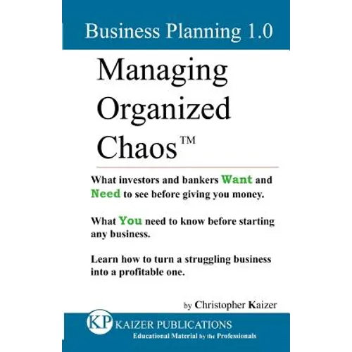 Managing Organized Chaos - Business Planning 1.0: Business Planning 1.0