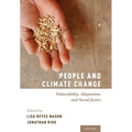 People and Climate Change: Vulnerability, Adaptation, and Social Justice