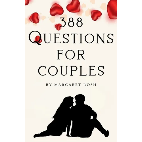 388 Questions For Couples: Questions For Your Partner, Strengthen Your Relationship, Fun Conversations For Lovers, Activity Book For couples, Qui