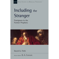 Including the Stranger: Foreigners in the Former Prophets Volume 50