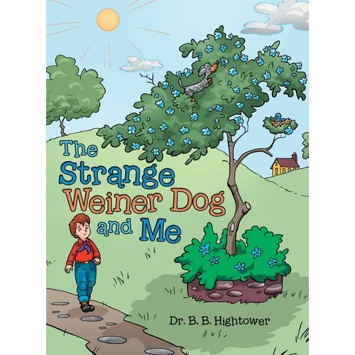 The Strange Weiner Dog and Me