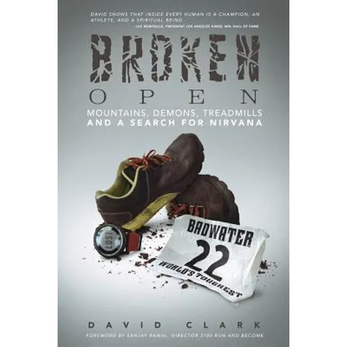 Broken Open: Mountains, Demons, Treadmills and a Search for Nirvana
