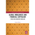 Global Imbalances and Financial Capitalism: Stock-Flow-Consistent Modelling