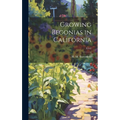 Growing Begonias in California; E162