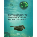 Ecotoxicology of Nanoparticles in Aquatic Systems