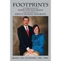Footprints: Autobiography of Barry Jon Materson and Biography of Biruta Donins Materson