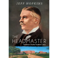 The Headmaster: Frederick Charles Faulkner's Story
