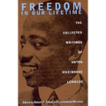 Freedom In Our Lifetime: The Collected Writings Of Anton Muziwakhe Lembede