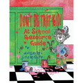 Don't Be That KID! At School Resource Guide