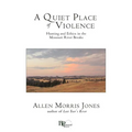 A Quiet Place of Violence: Hunting and Ethics in the Missouri River Breaks
