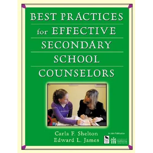 Best Practices for Effective Secondary School Counselors