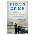 Pieces of Me: Rescuing My Kidnapped Daughters