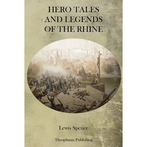 Hero Tales and Legends of the Rhine