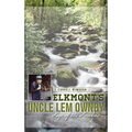 Elkmont's Uncle Lem Ownby: Sage of the Smokies