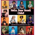 Hello, Dear Small Child!