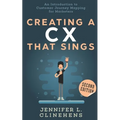 CX That Sings: An introduction to Customer Journey Mapping for Marketers