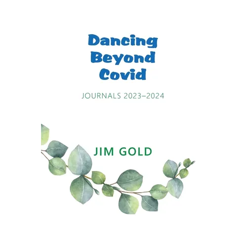 Dancing Beyond Covid: Journals 2023-2024