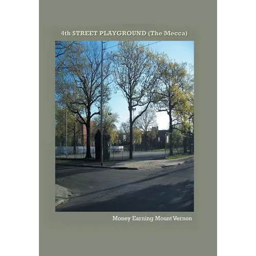 4th STREET PLAYGROUND: The Mecca