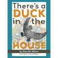 There's a Duck in the House