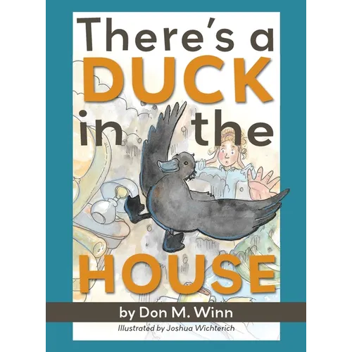 There's a Duck in the House
