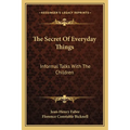 The Secret Of Everyday Things: Informal Talks With The Children