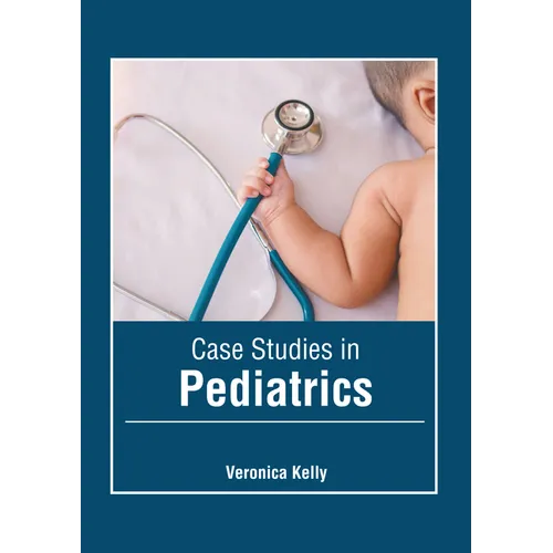 Case Studies in Pediatrics