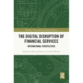 The Digital Disruption of Financial Services: International Perspectives