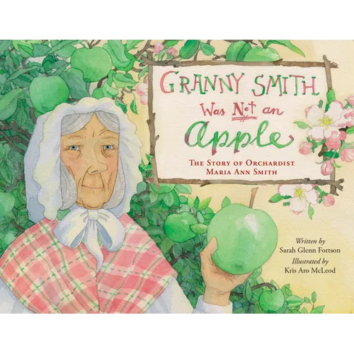 Granny Smith Was Not an Apple