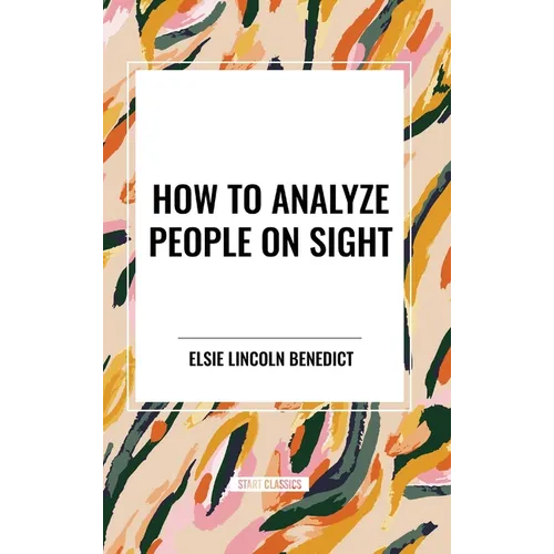 How to Analyze People on Sight