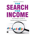 The Search for Income: An Investor's Guide to Income-Paying Investments