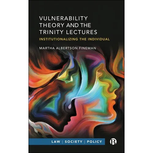 Vulnerability Theory and the Trinity Lectures: Institutionalizing the Individual