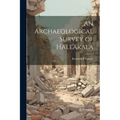 An Archaeological Survey of Haleakala