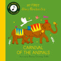My First Story Orchestra: Carnival of the Animals: Press the Buttons to Hear 6 Sounds