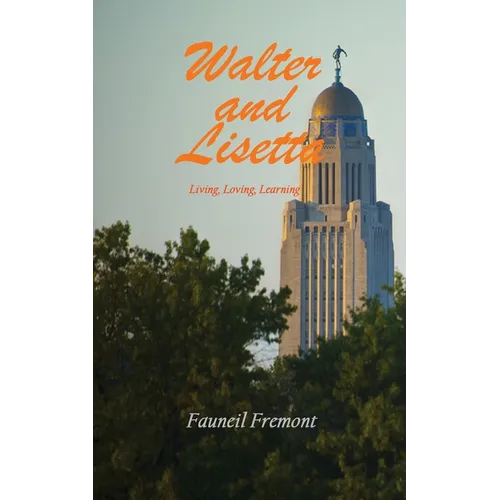 Walter and Lisetta: Living, Loving, Learning
