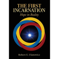 The First Incarnation: Hope in Reality